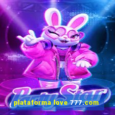 plataforma love 777.com